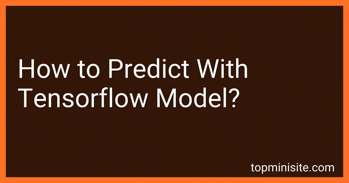 How to Predict With Tensorflow Model? preview