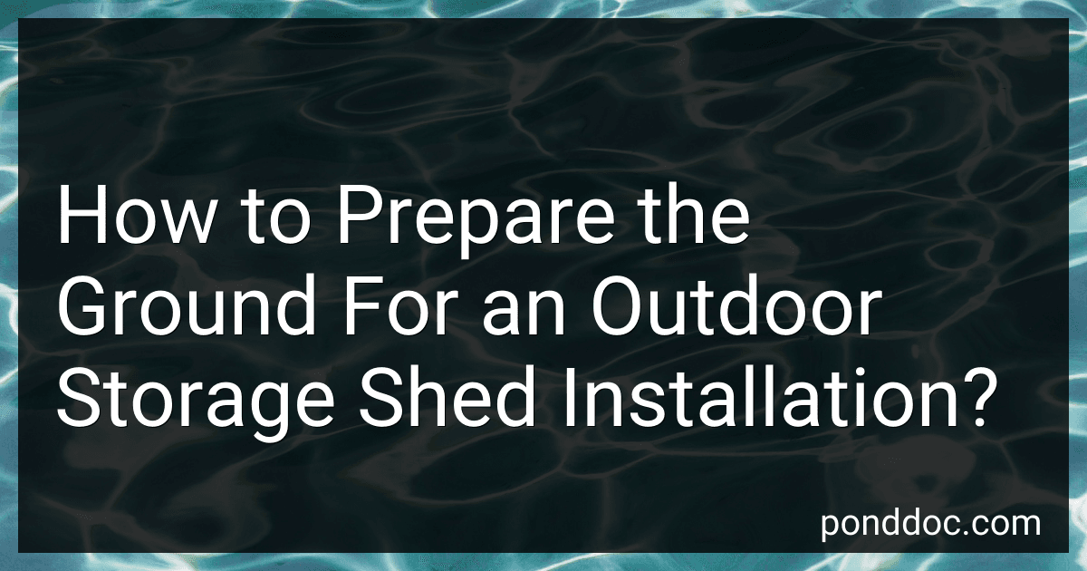 How to Prepare the Ground For an Outdoor Storage Shed Installation? preview