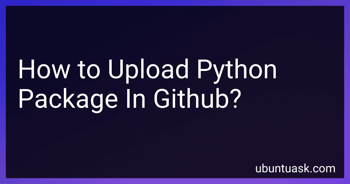 How to Upload Python Package In Github? image
