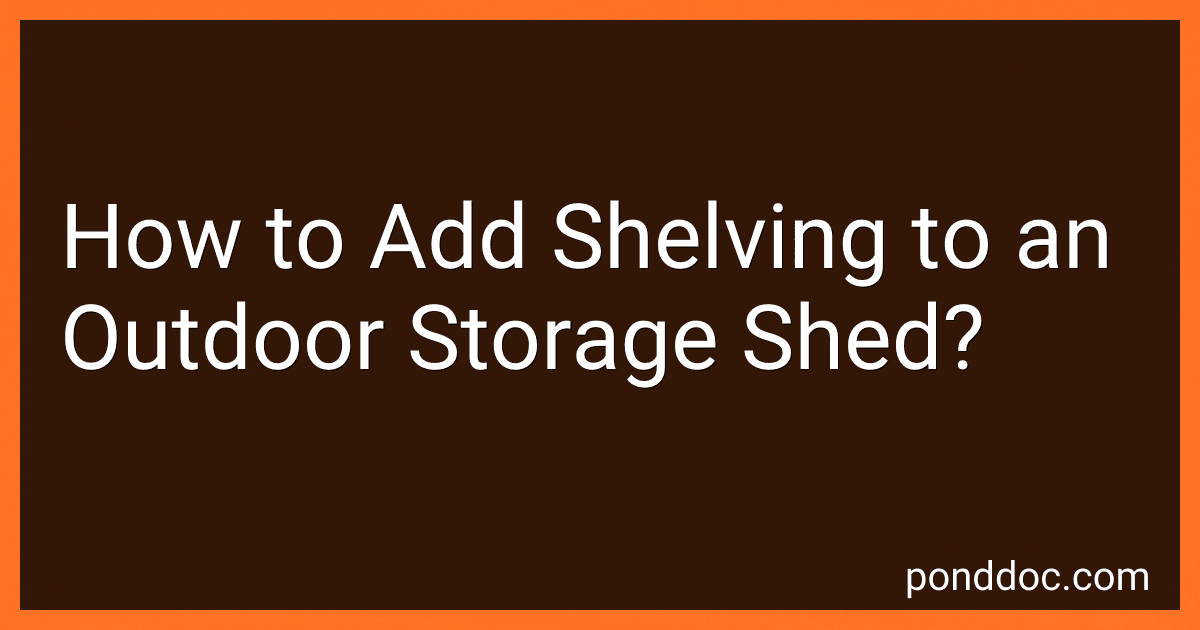 How to Add Shelving to an Outdoor Storage Shed? preview