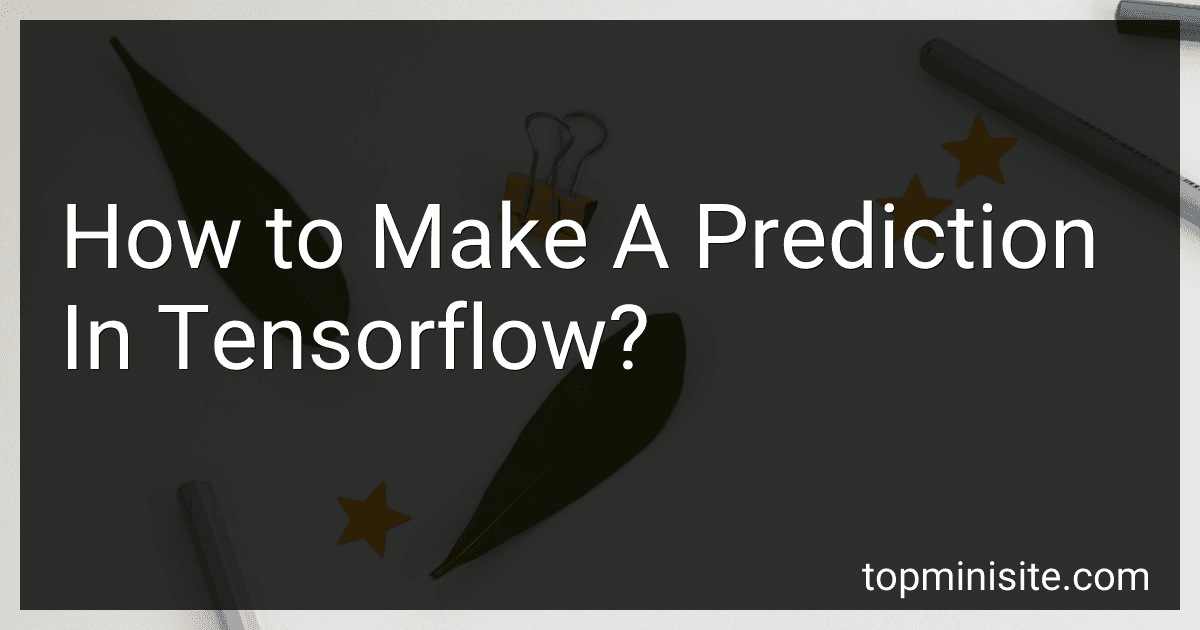 How to Make A Prediction In Tensorflow? image