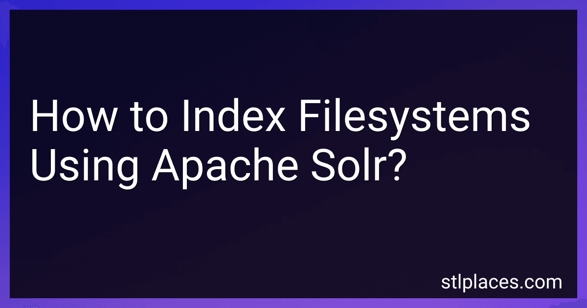 How to Index Filesystems Using Apache Solr? preview