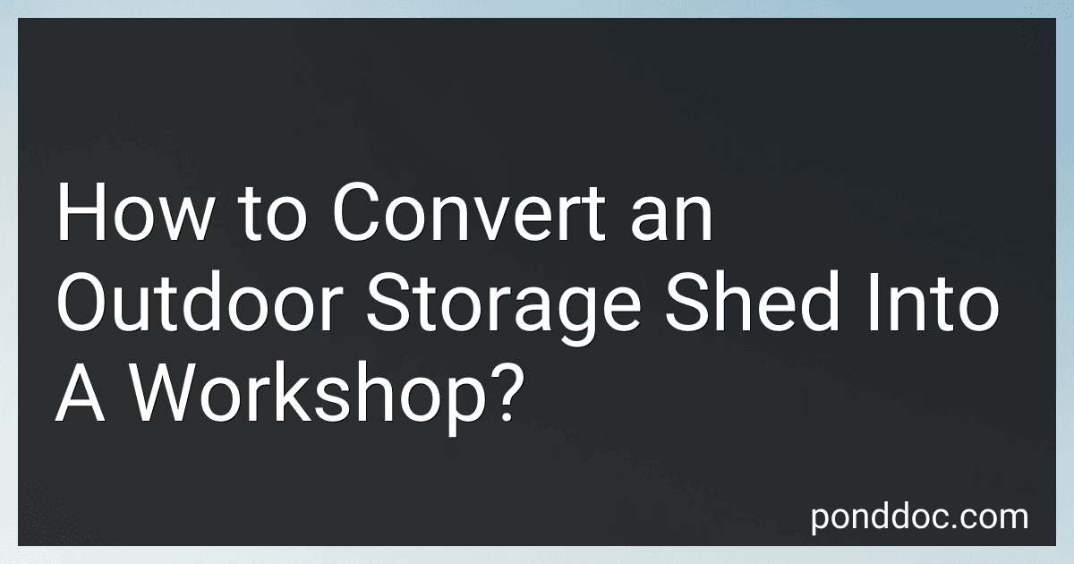 How to Convert an Outdoor Storage Shed Into A Workshop? preview