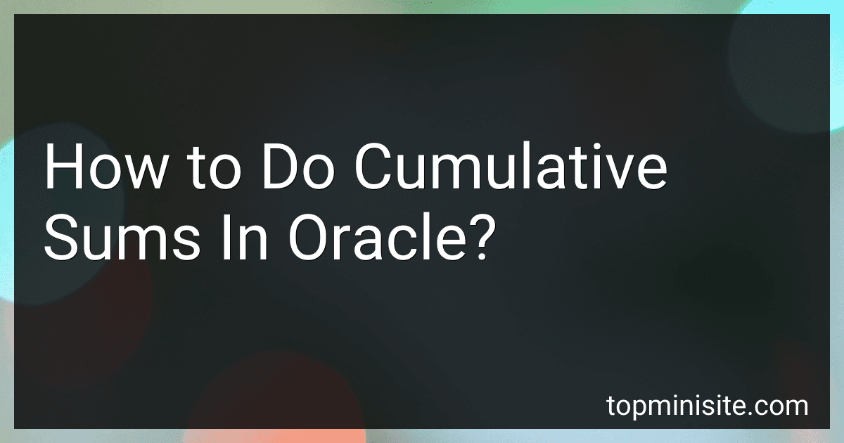 How to Do Cumulative Sums In Oracle? image