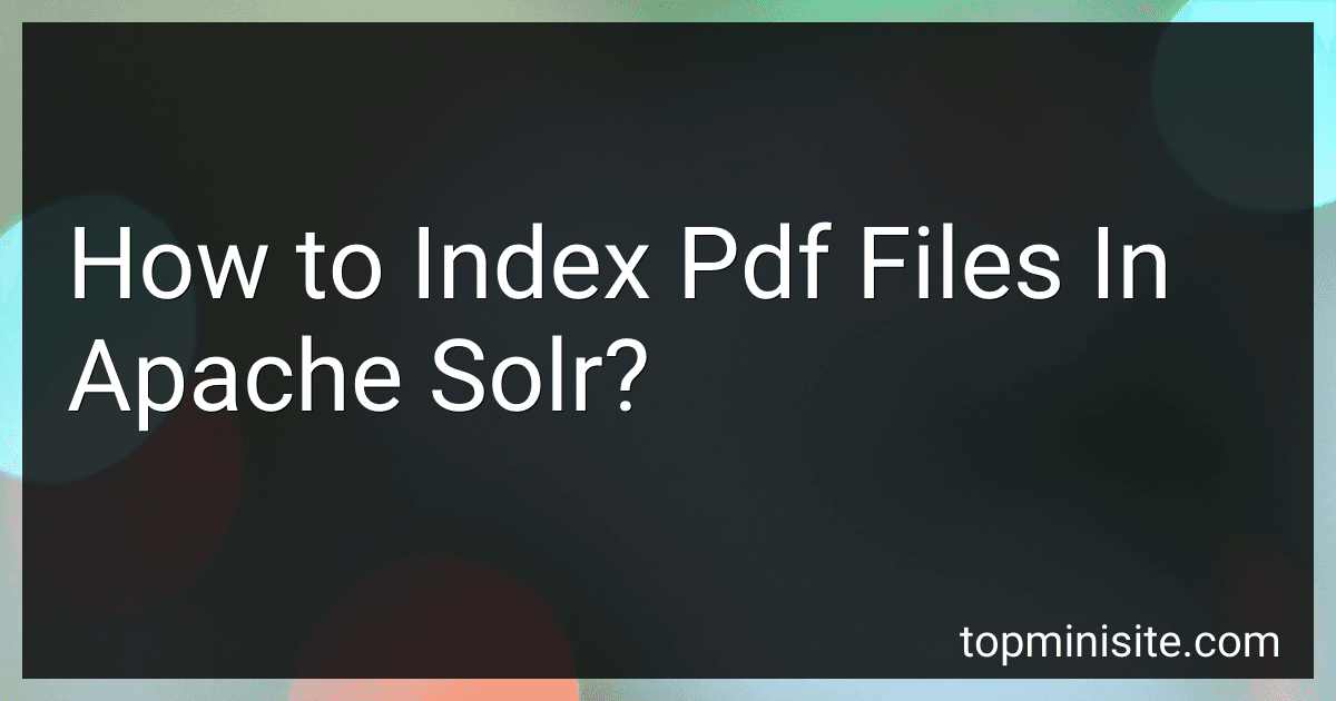 How to Index Pdf Files In Apache Solr? image