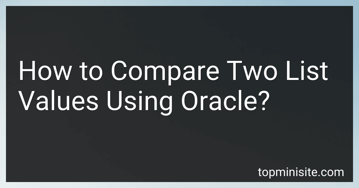 How to Compare Two List Values Using Oracle? preview