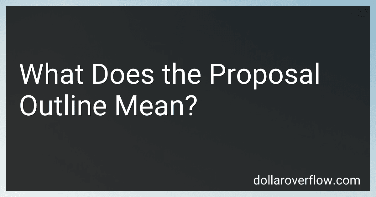 What Does the Proposal Outline Mean? image
