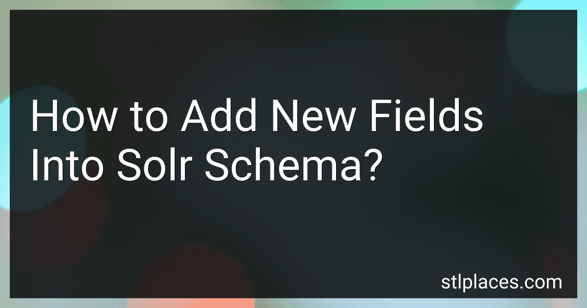 How to Add New Fields Into Solr Schema? image
