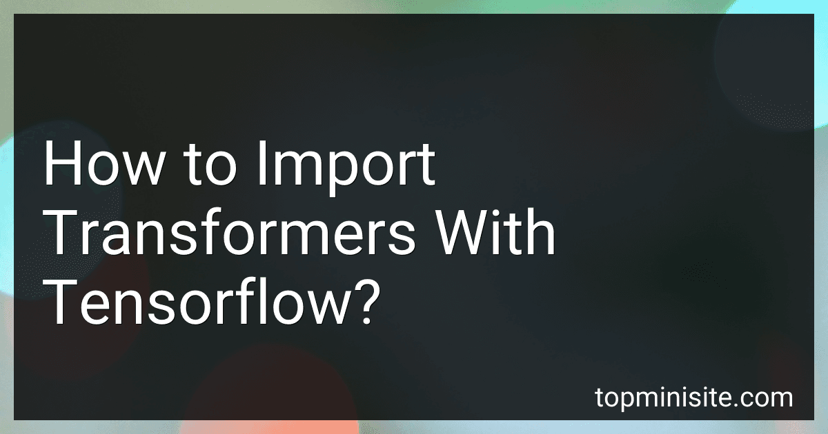 How to Import Transformers With Tensorflow? image