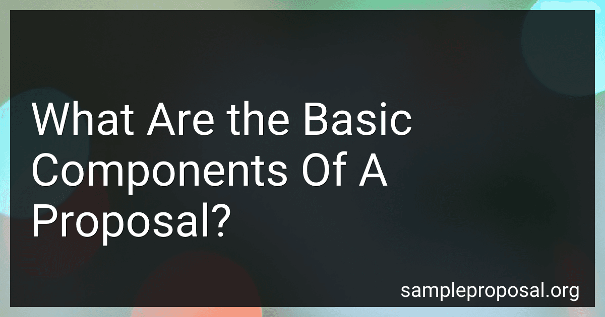 What Are the Basic Components Of A Proposal? image