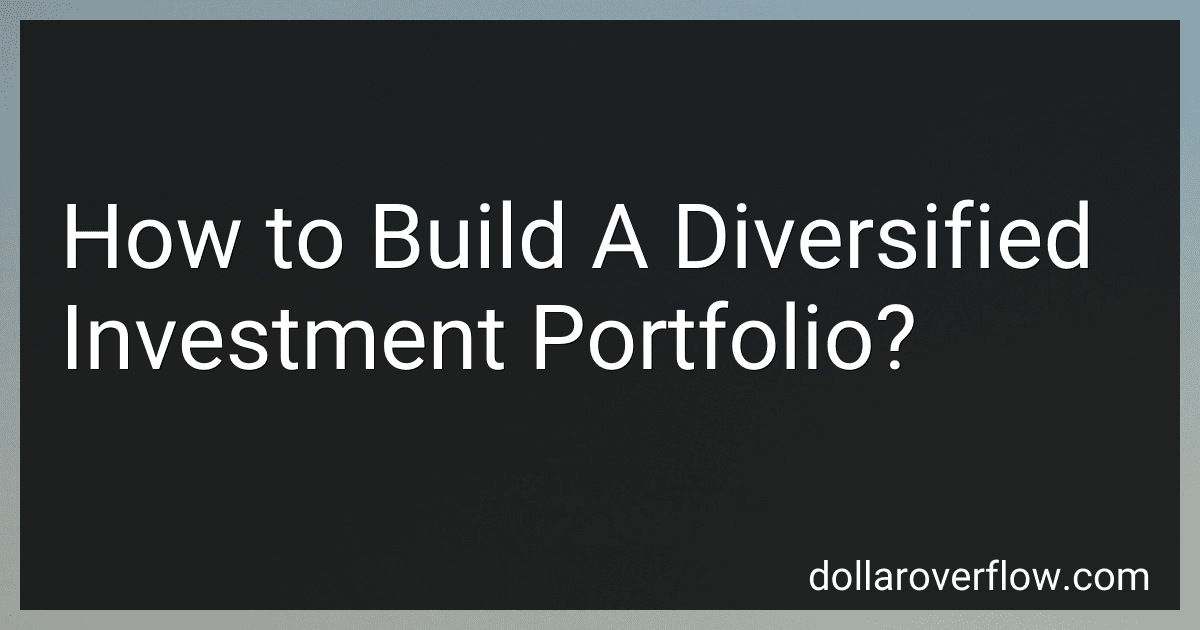 How to Build A Diversified Investment Portfolio? image