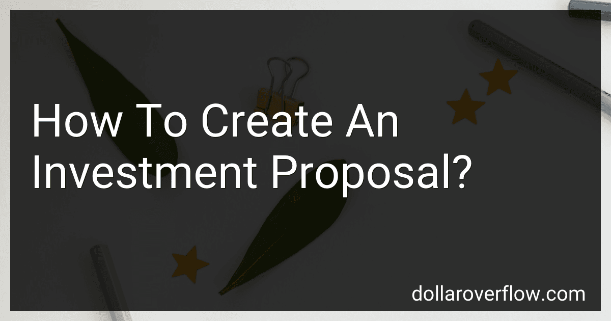 How To Create An Investment Proposal? image