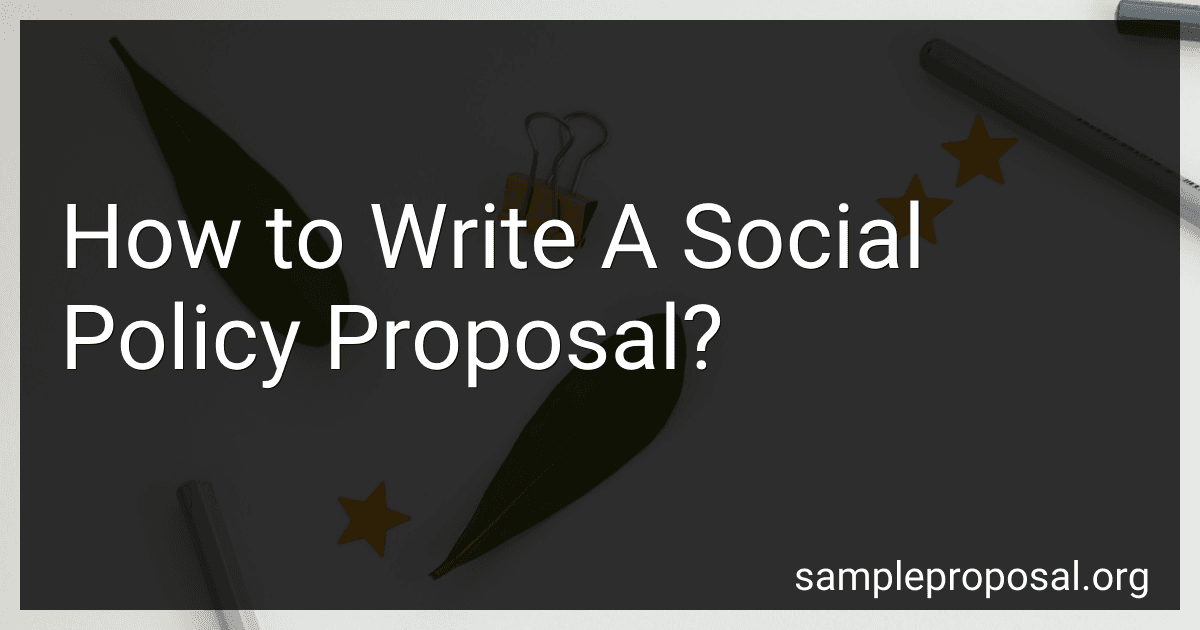 How to Write A Social Policy Proposal? image