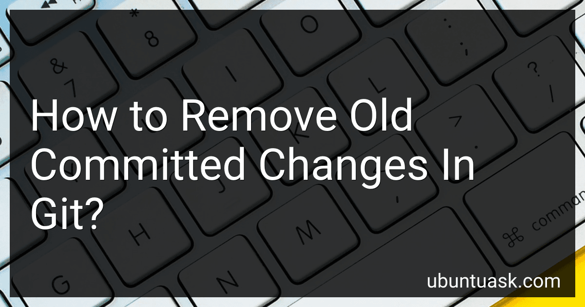 How to Remove Old Committed Changes In Git? preview