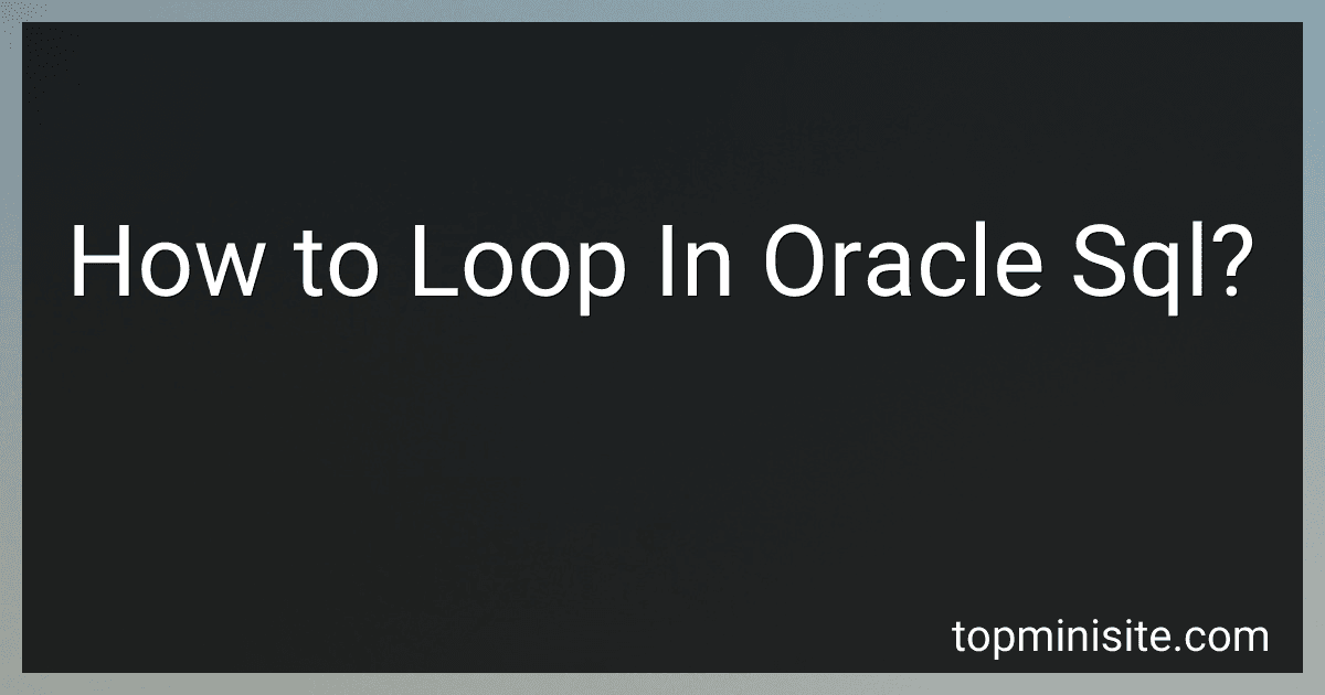 How to Loop In Oracle Sql? preview
