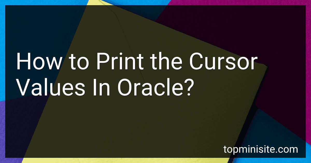 How to Print the Cursor Values In Oracle? image