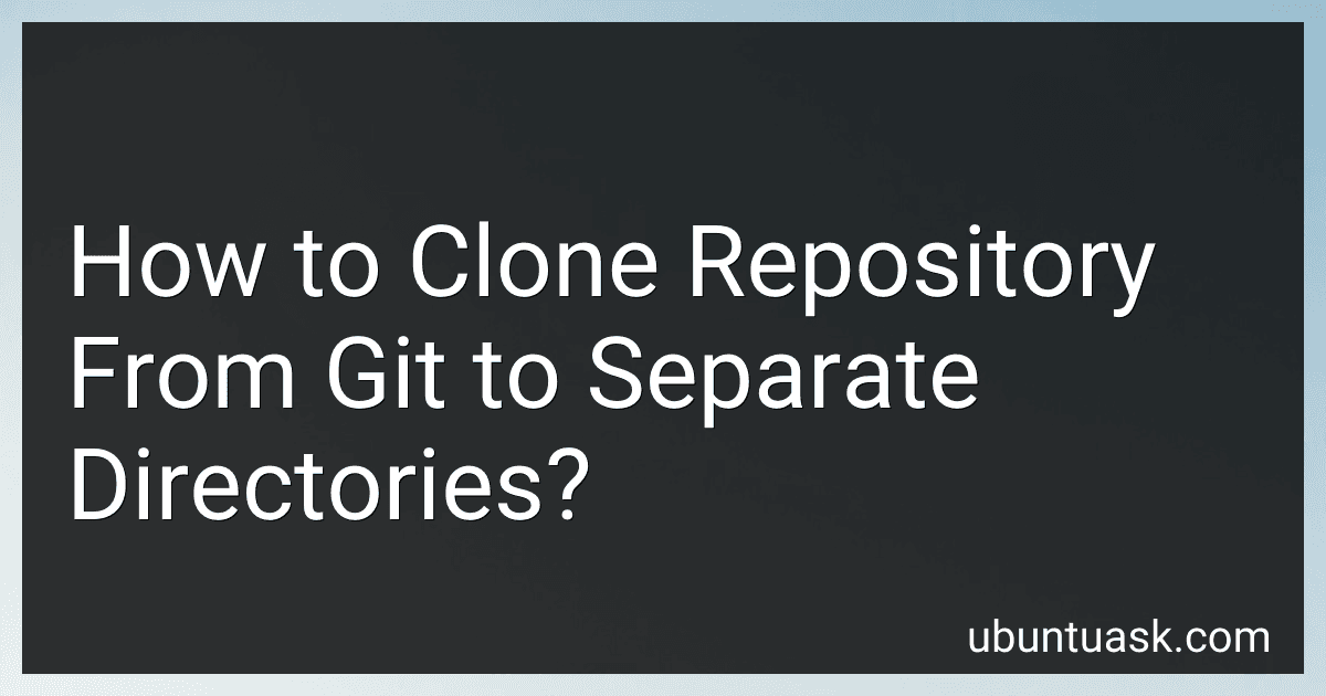 How to Clone Repository From Git to Separate Directories? image