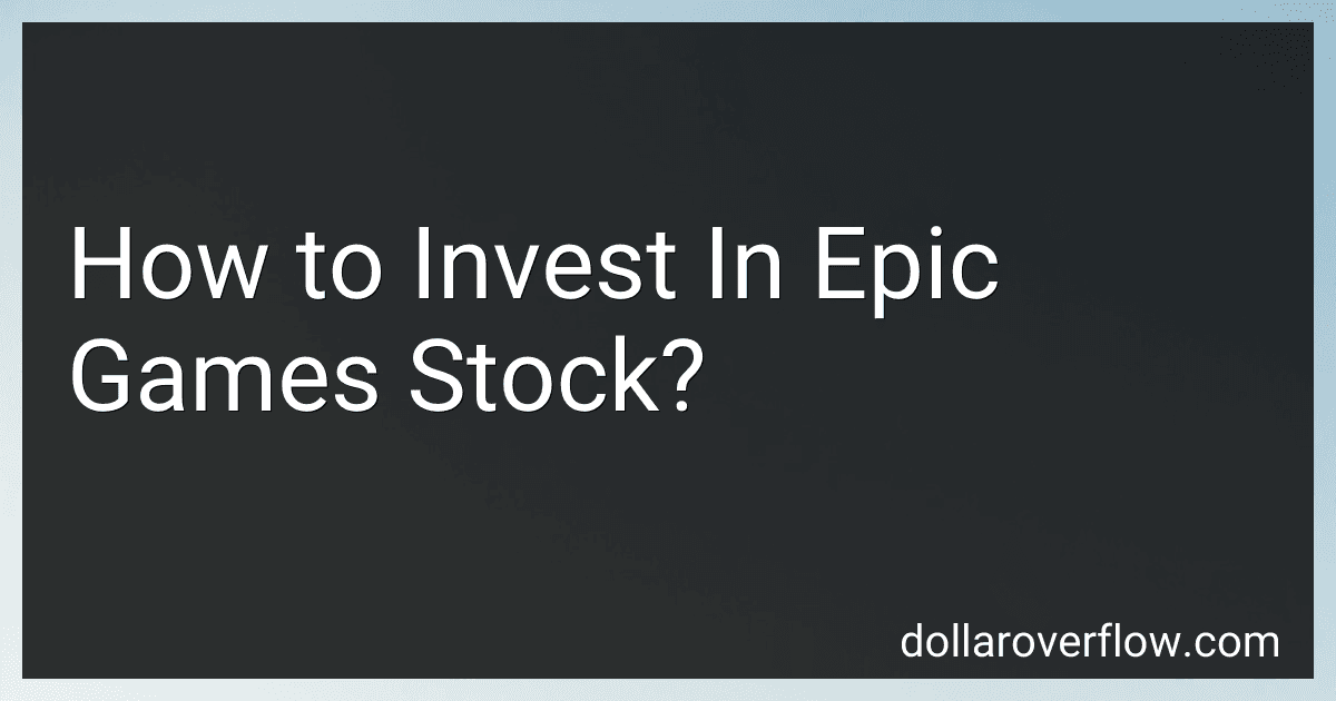 How to Invest In Epic Games Stock? image