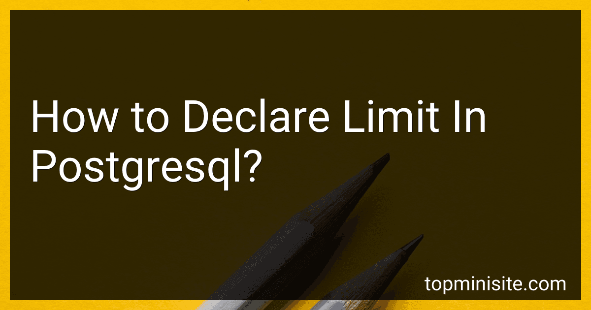 How to Declare Limit In Postgresql? image