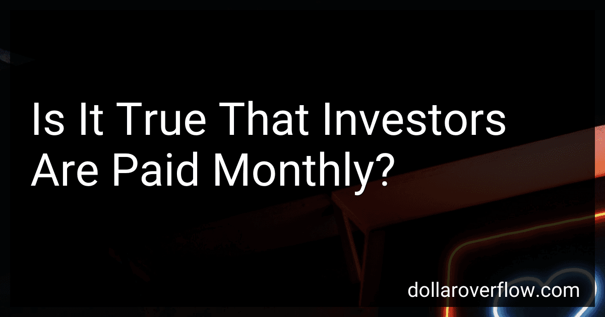 Is It True That Investors Are Paid Monthly? image