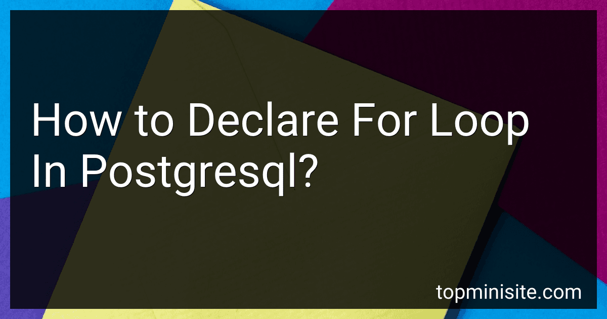 How to Declare For Loop In Postgresql? preview