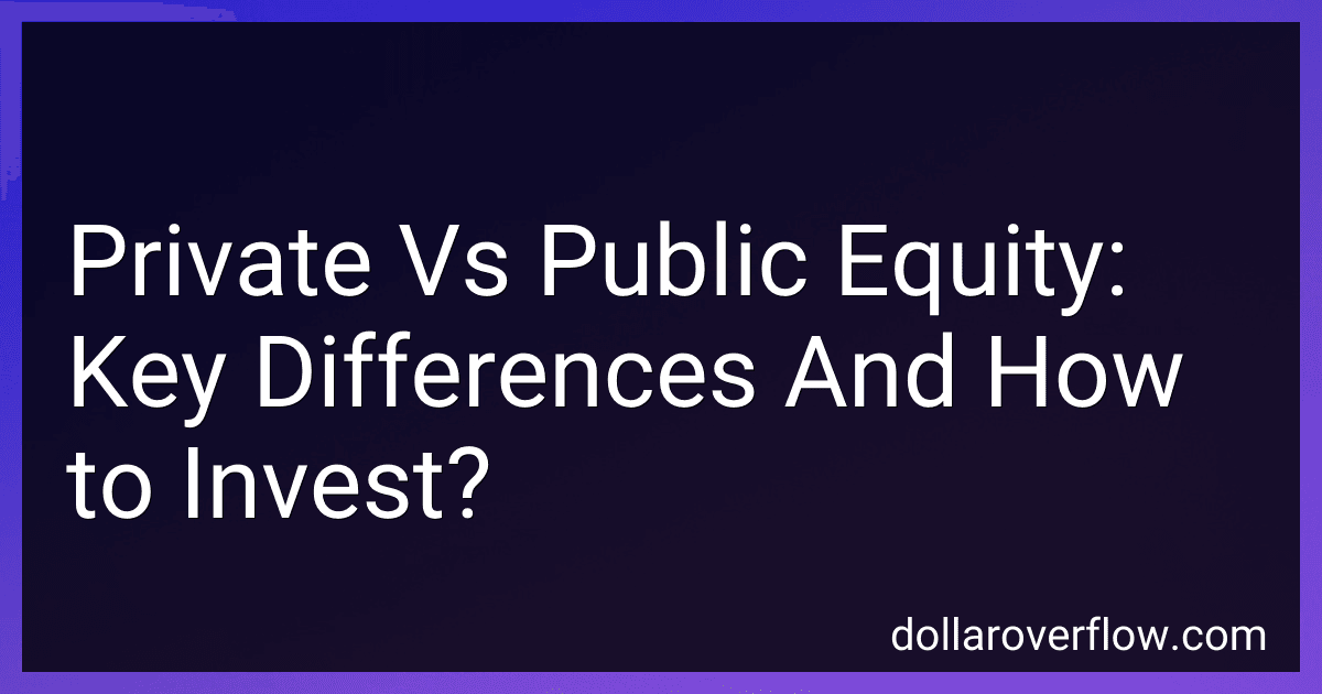 Private Vs Public Equity: Key Differences And How to Invest? image