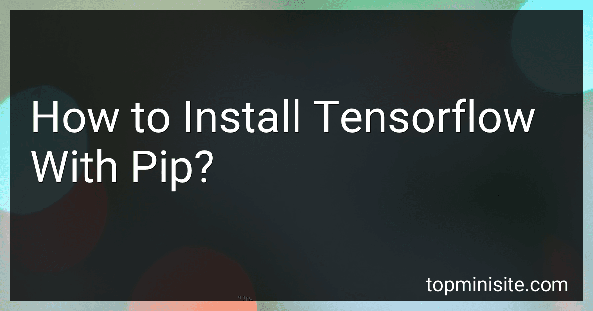 How to Install Tensorflow With Pip? preview
