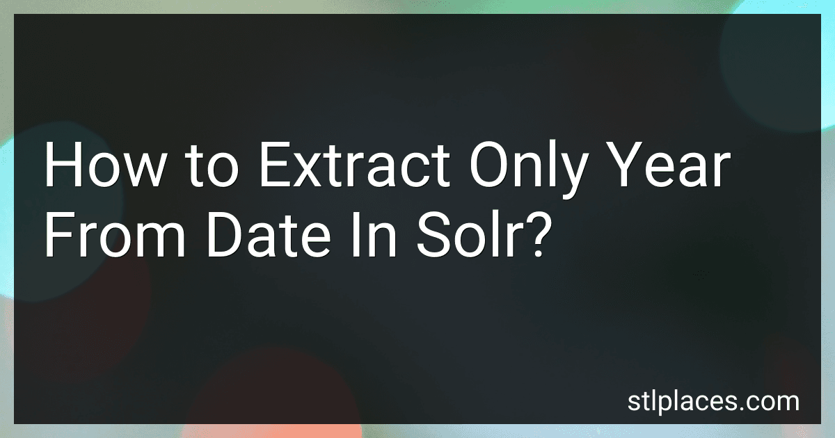How to Extract Only Year From Date In Solr? preview