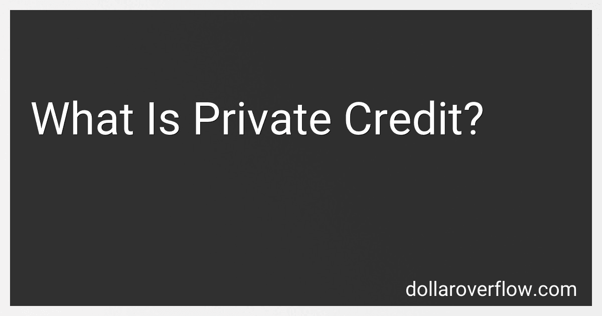 What Is Private Credit? image