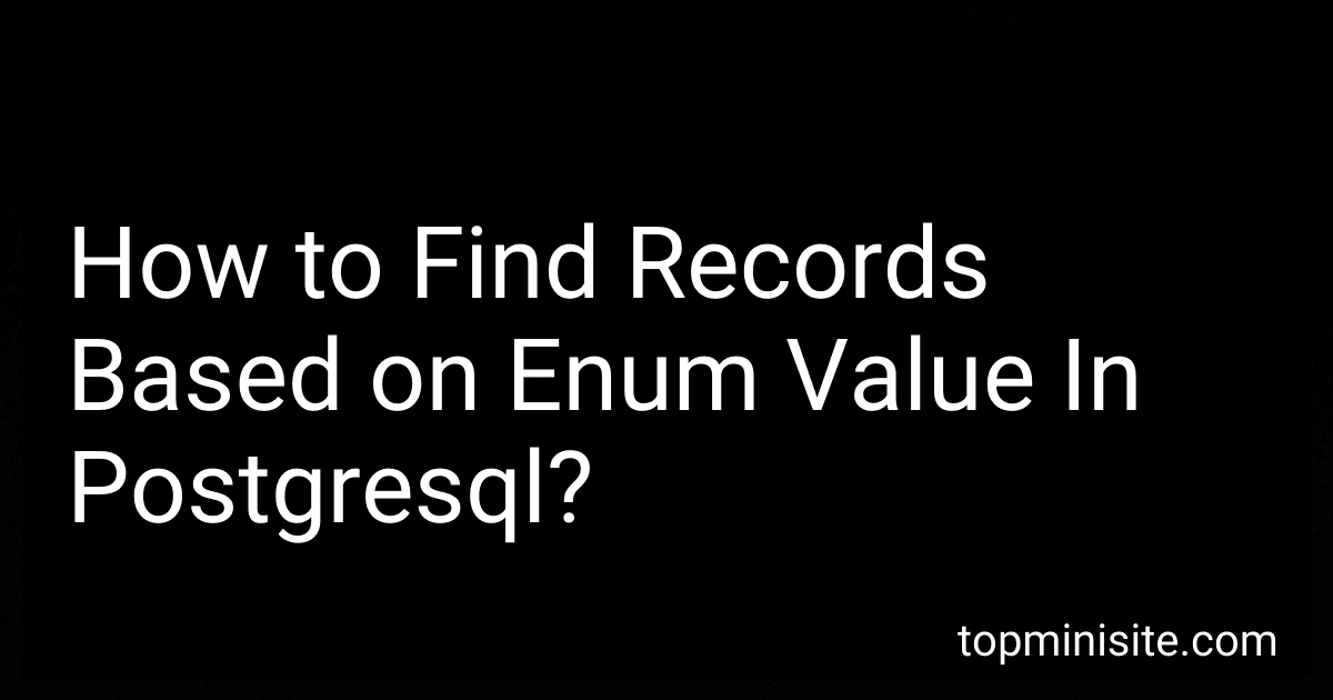 How to Find Records Based on Enum Value In Postgresql? preview