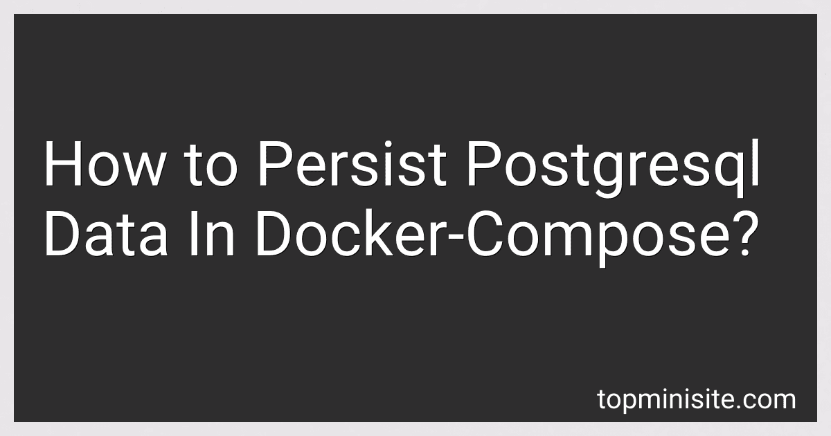 How to Persist Postgresql Data In Docker-Compose? image