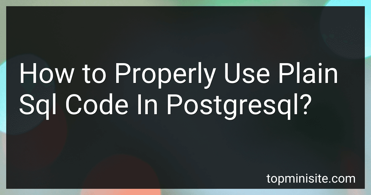How to Properly Use Plain Sql Code In Postgresql? image