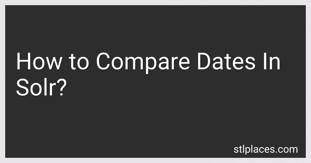 How to Compare Dates In Solr? preview