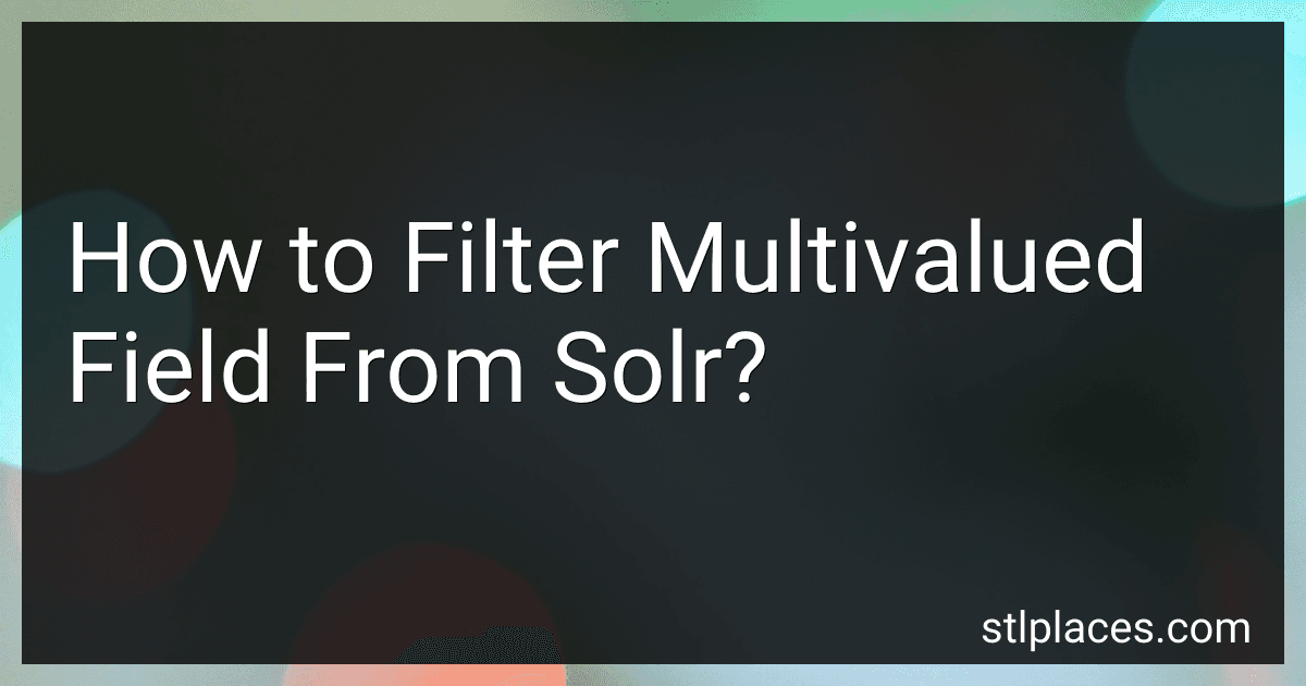 How to Filter Multivalued Field From Solr? image