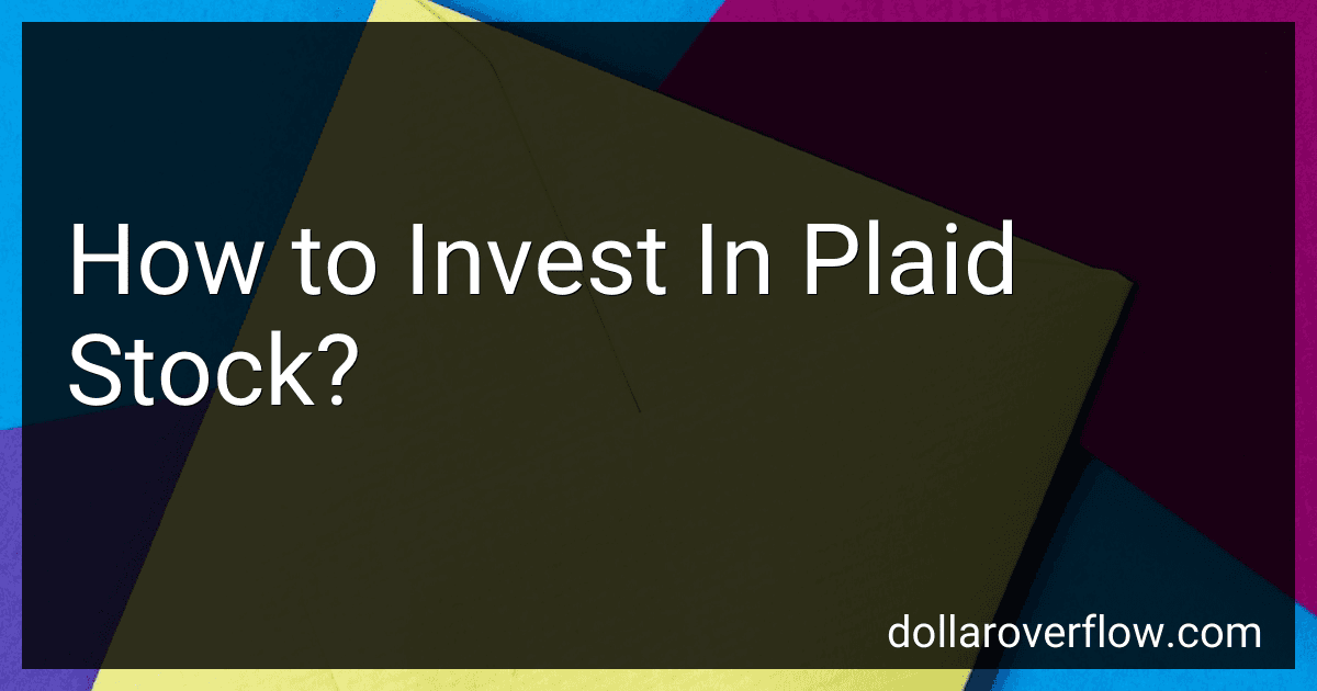 How to Invest In Plaid Stock? image