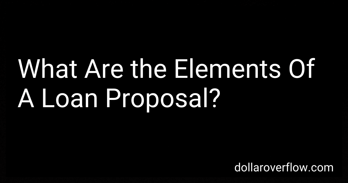 What Are the Elements Of A Loan Proposal? preview