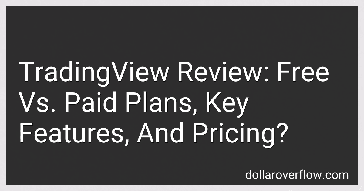 TradingView Review: Free Vs. Paid Plans, Key Features, And Pricing? image
