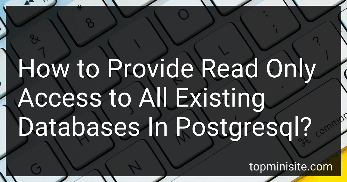 How to Provide Read Only Access to All Existing Databases In Postgresql? image