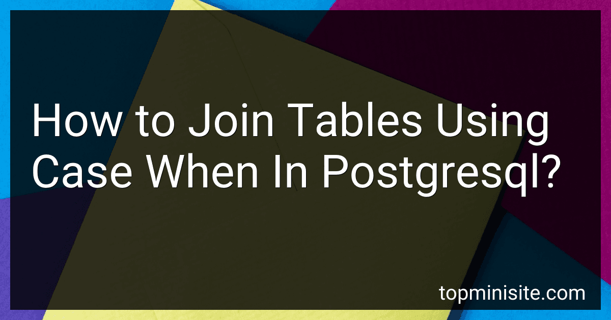 How to Join Tables Using Case When In Postgresql? image