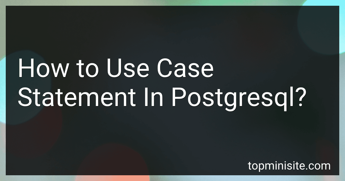 How to Use Case Statement In Postgresql? preview