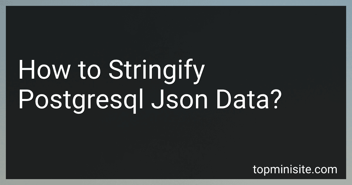 How to Stringify Postgresql Json Data? image