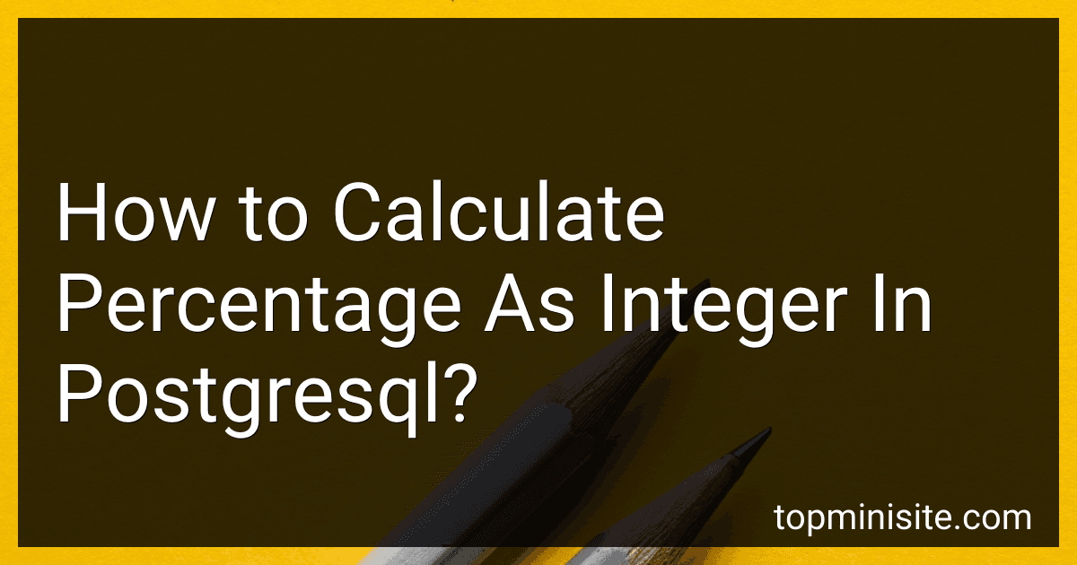 How to Calculate Percentage As Integer In Postgresql? image