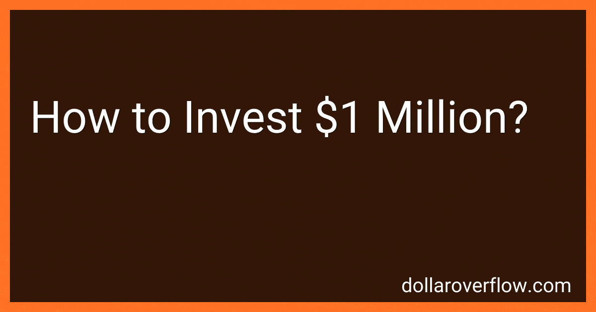 How to Invest $1 Million? image