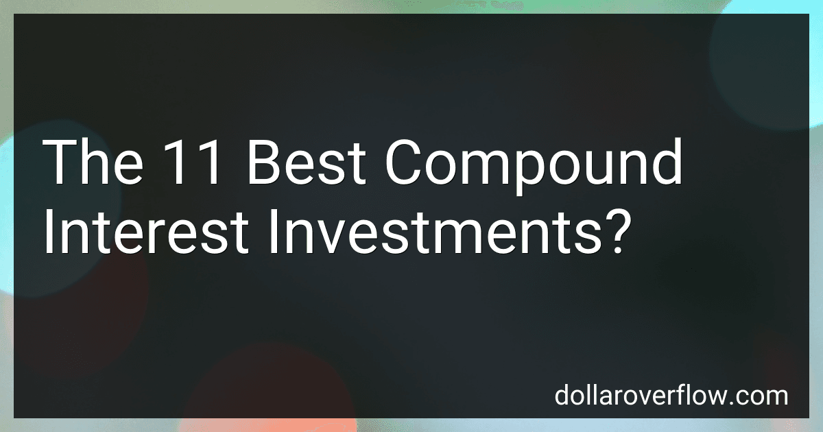 The 11 Best Compound Interest Investments? image