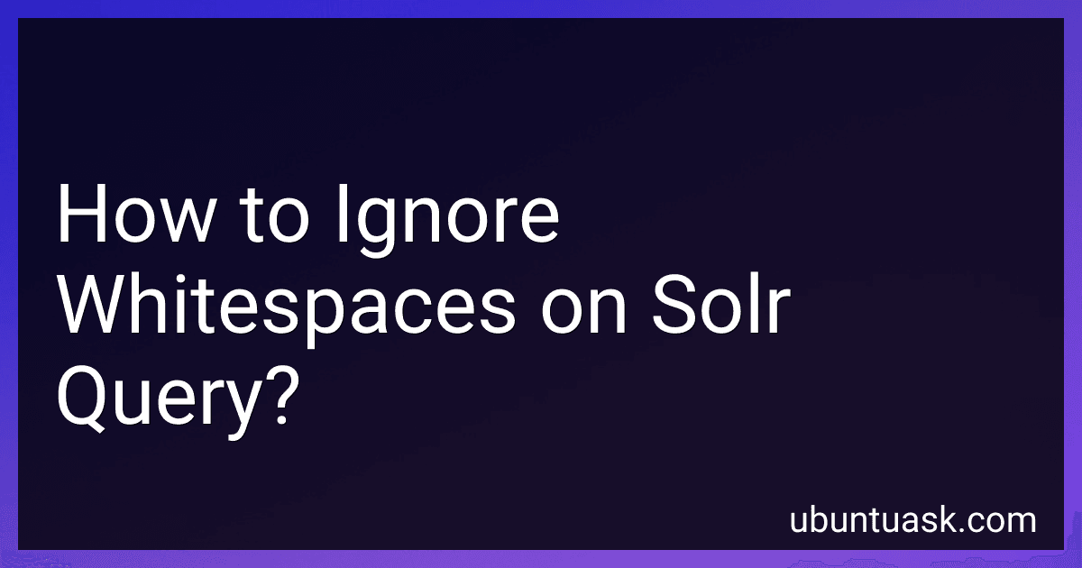 How to Ignore Whitespaces on Solr Query? image