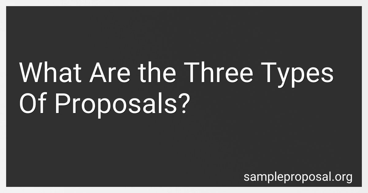 What Are the Three Types Of Proposals? image