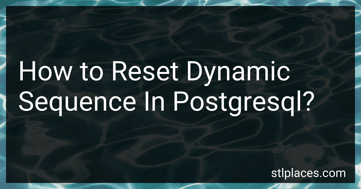 How to Reset Dynamic Sequence In Postgresql? image