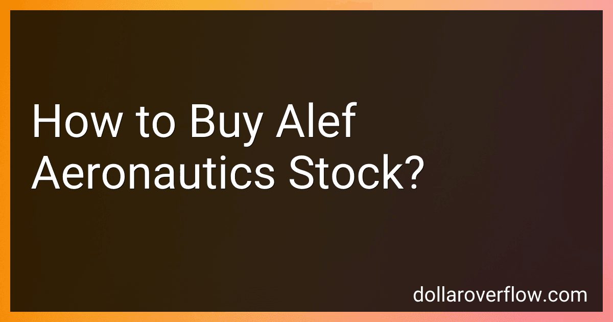 How to Buy Alef Aeronautics Stock? preview