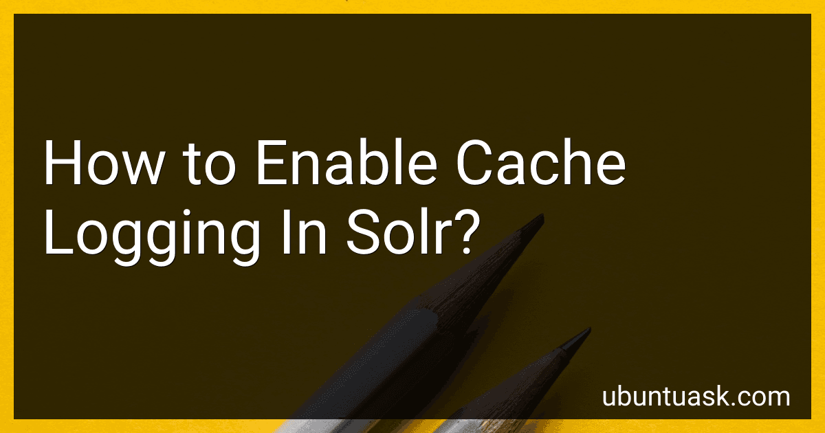 How to Enable Cache Logging In Solr? image