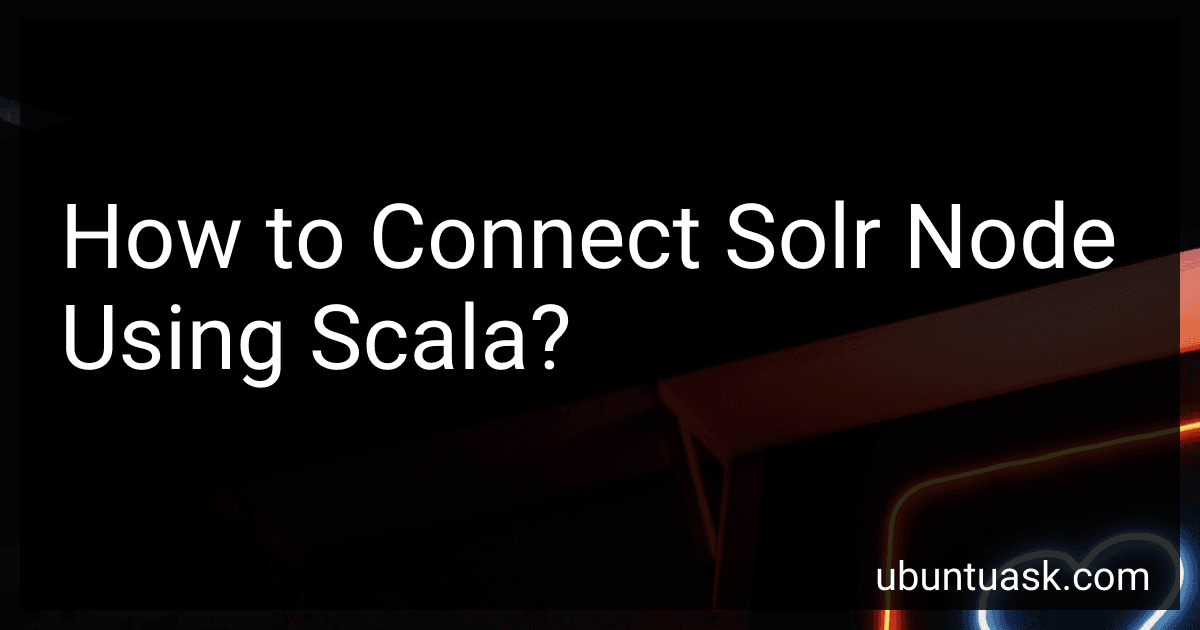 How to Connect Solr Node Using Scala? image